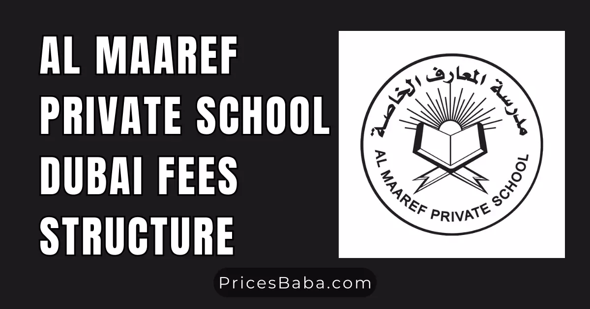 Al Maaref Private School Dubai Fees Structure 2024