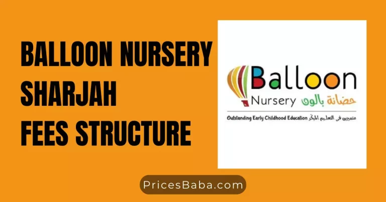 Balloon Nursery Sharjah Fees Structure 2024